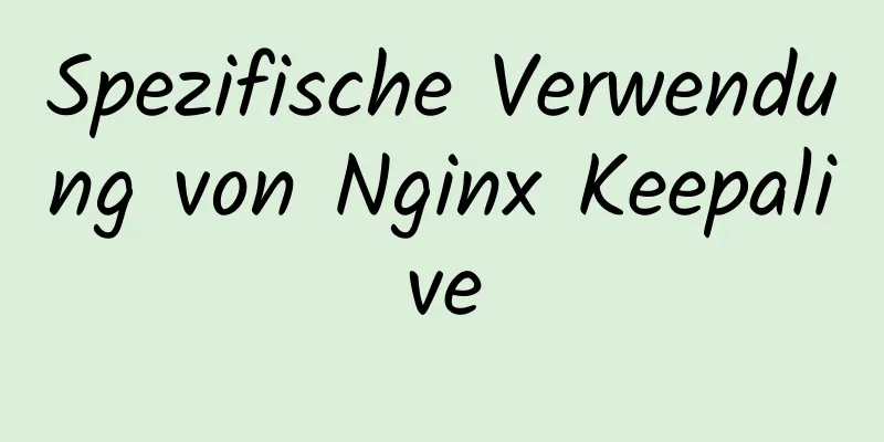 Spezifische Verwendung von Nginx Keepalive