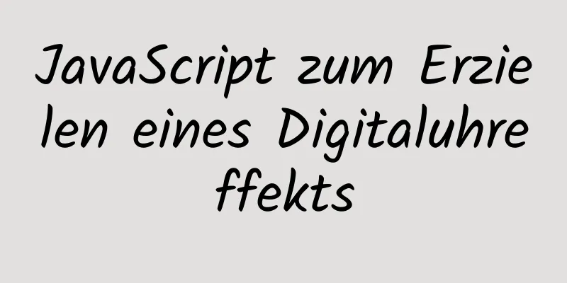 JavaScript zum Erzielen eines Digitaluhreffekts