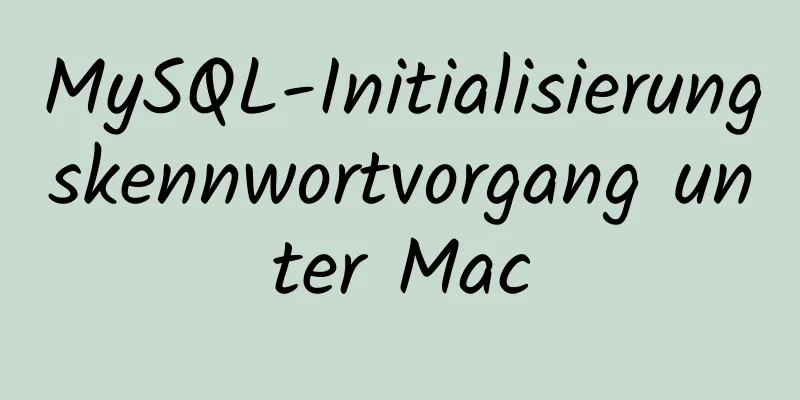 MySQL-Initialisierungskennwortvorgang unter Mac