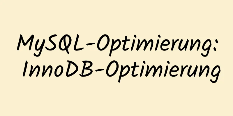 MySQL-Optimierung: InnoDB-Optimierung