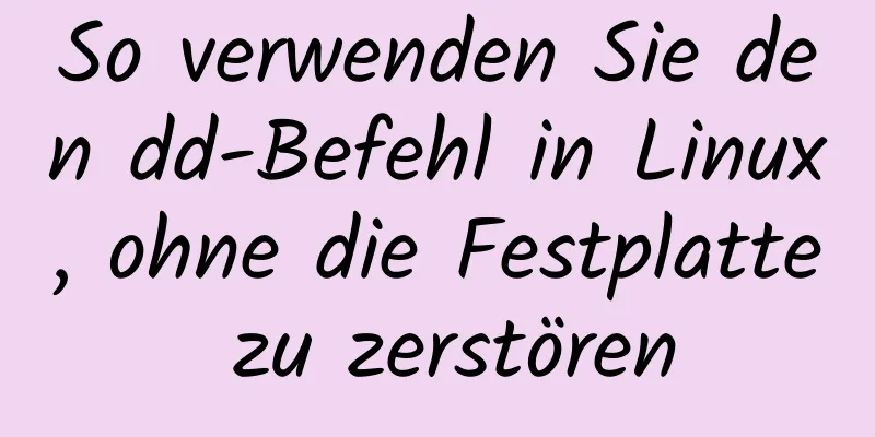 So verwenden Sie den dd-Befehl in Linux, ohne die Festplatte zu zerstören