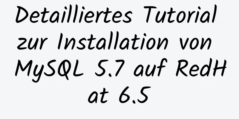 Detailliertes Tutorial zur Installation von MySQL 5.7 auf RedHat 6.5