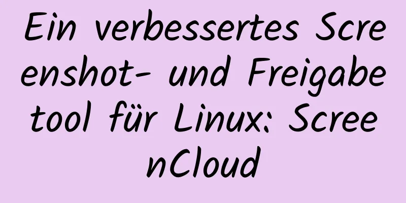 Ein verbessertes Screenshot- und Freigabetool für Linux: ScreenCloud