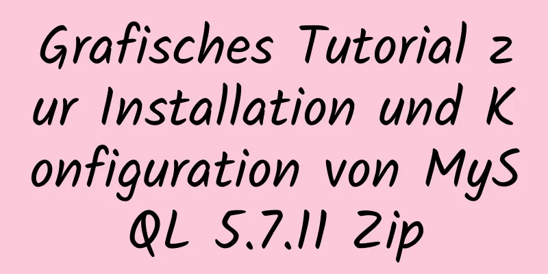 Grafisches Tutorial zur Installation und Konfiguration von MySQL 5.7.11 Zip