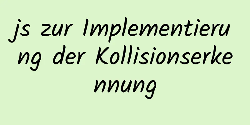 js zur Implementierung der Kollisionserkennung