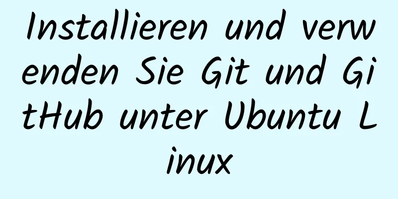 Installieren und verwenden Sie Git und GitHub unter Ubuntu Linux