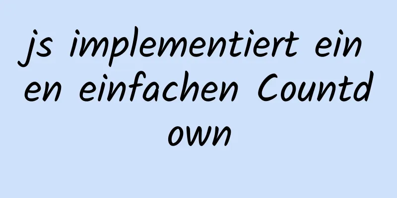 js implementiert einen einfachen Countdown