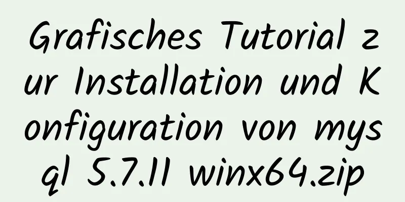 Grafisches Tutorial zur Installation und Konfiguration von mysql 5.7.11 winx64.zip