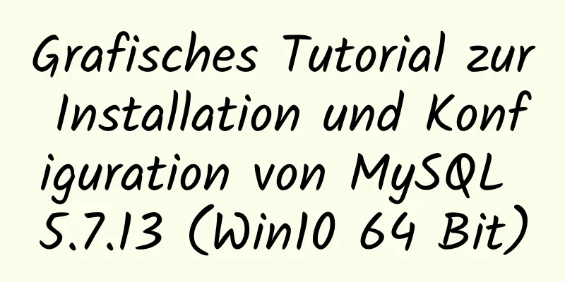 Grafisches Tutorial zur Installation und Konfiguration von MySQL 5.7.13 (Win10 64 Bit)