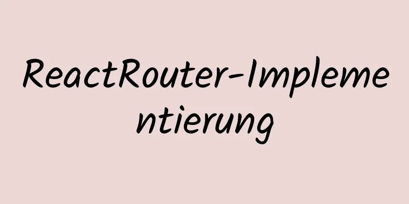 ReactRouter-Implementierung