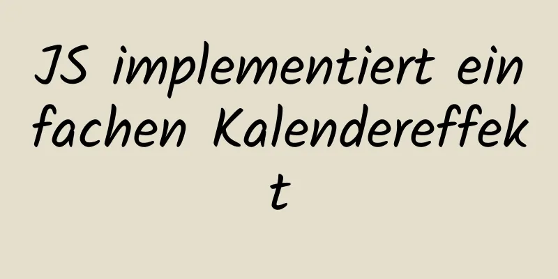 JS implementiert einfachen Kalendereffekt