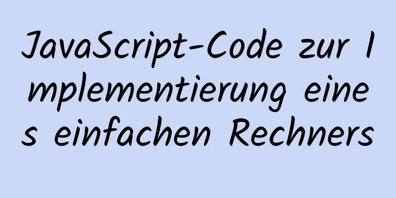 JavaScript-Code zur Implementierung eines einfachen Rechners