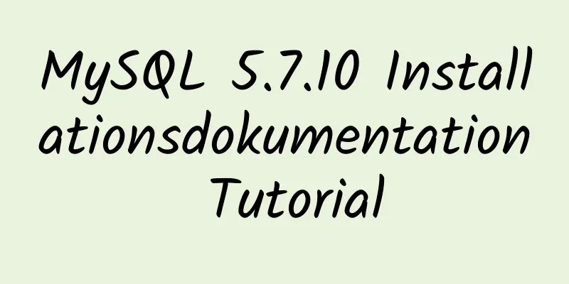 MySQL 5.7.10 Installationsdokumentation Tutorial