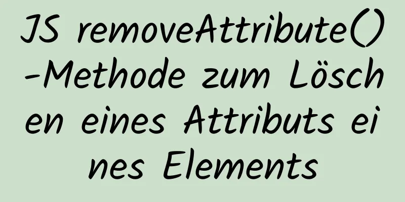 JS removeAttribute()-Methode zum Löschen eines Attributs eines Elements