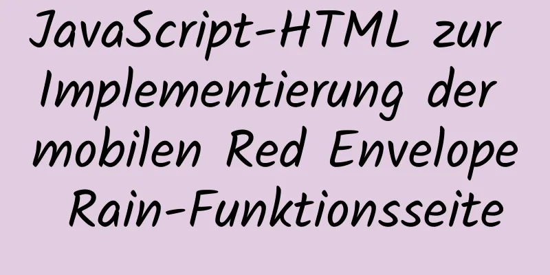 JavaScript-HTML zur Implementierung der mobilen Red Envelope Rain-Funktionsseite